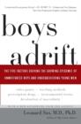 Image for Boys Adrift: The Five Factors Driving the Growing Epidemic of Unmotivated Boys and Underachieving Young Men