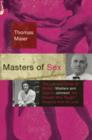 Image for Masters of sex: the life and times of William Masters and Virginia Johnson, the couple who taught America how to love