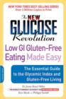 Image for New Glucose Revolution Low GI Gluten-Free Eating Made Easy: The Essential Guide to the Glycemic Index and Gluten-Free Living