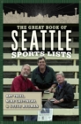Image for The great book of Seattle sports lists