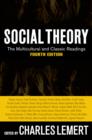 Image for Social theory: the multicultural and classic readings