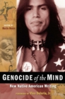 Image for Genocide of the mind: new Native American writing