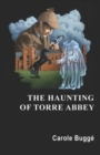 Image for The haunting of Torre Abbey