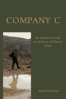 Image for Company C : An American&#39;s Life as a Citizen-Soldier in the Israeli Army