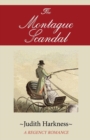 Image for The Montague Scandal : A Regency Romance
