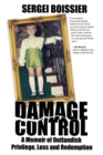 Image for Damage Control : A Memoir of Outlandish Privilege, Loss and Redemption