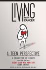 Image for Living With Cancer: A Collection of Essays from the Gilda&#39;s Club New York City Teen Essay Contest