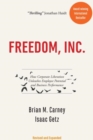 Image for Freedom, Inc.: Free Your Employees and Let Them Lead Your Business to Higher Productivity, Profits, and Growth