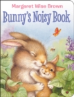 Image for Bunny&#39;s Noisy Book