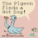 Image for Pigeon Finds a Hot Dog!, The