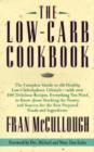 Image for The Low-Carb Cookbook : The Complete Guide to the Healthy Low-Carbohydrate Lifestyle