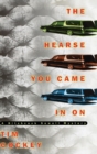 Image for The Hearse You Came in on