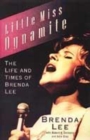 Image for Little Miss Dynamite  : the life and times of Brenda Lee