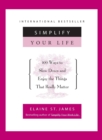 Image for Simplify your life  : 100 ways to slow down and enjoy the things that really matter