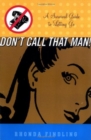 Image for Don&#39;t Call That Man!