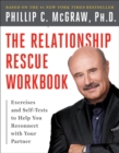 Image for The Relationship Rescue Workbook : Exercises and Self-Tests to Help You Reconnect with Your Partner