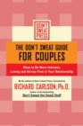 Image for The don&#39;t sweat guide for couples  : ways to be more intimate, loving and stress-free in your relationship