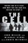 Image for The cell  : inside the secret world of terrorism