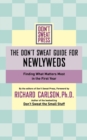Image for The Don&#39;t Sweat guide for newlyweds  : finding what matters most in the first year