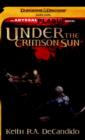 Image for Under the Crimson Sun: A Dungeons &amp; Dragons Novel