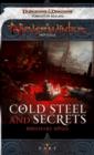 Image for Cold Steel and Secrets: A Neverwinter Novella, Part I
