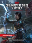 Image for Dungeons &amp; Dragons Guildmasters&#39; Guide to Ravnica (D&amp;d/Magic: The Gathering Adventure Book and Campaign Setting)