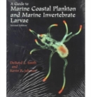 Image for A Guide to Marine Coastal Plankton and Marine Invertebrate Larvae