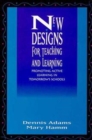 Image for New Designs for Teaching and Learning