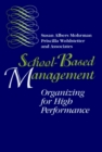 Image for School-Based Management : Organizing for High Performance