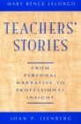 Image for Teachers&#39; Stories : From Personal Narrative to Professional Insight