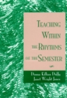 Image for Teaching Within the Rhythms of the Semester
