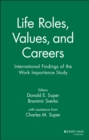 Image for Life Roles, Values, and Careers : International Findings of the Work Importance Study