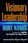 Image for Visionary leadership  : creating a compelling sense of direction for your organization