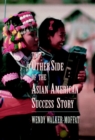 Image for The Other Side of the Asian American Success Story