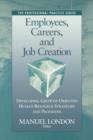 Image for Employees, Careers and Job Creation : Developing Growth-oriented Human Resource Strategies and Programs