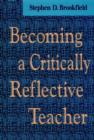 Image for Becoming a Critically Reflective Teacher