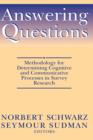 Image for Answering Questions : Methodologu for Determining  Cognitive and Communicative Process in Survey
