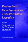 Image for Developing adult educators  : using transformative learning and critical reflection to improve practice