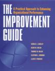 Image for The Improvement Guide : A Practical Approach to Enhancing Organizational Performance