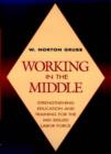 Image for Working in the Middle