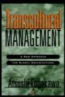 Image for Transcultural Management : A New Approach for Global Organizations