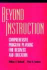 Image for Beyond Instruction : Comprehensive Program Planning for Business and Education