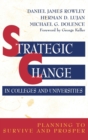 Image for Strategic Change in Colleges and Universities : Planning to Survive and Prosper