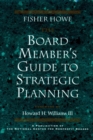 Image for The Board Member&#39;s Guide to Strategic Planning