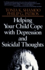 Image for Helping Your Child Cope with Depression and Suicidal Thoughts