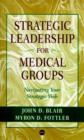 Image for Strategic Leadership for Medical Groups