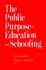 Image for The Public Purpose of Education and Schooling