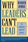 Image for Why Leaders Can&#39;t Lead : The Unconscious Conspiracy Continues