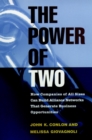 Image for The power of two  : how companies of all sizes can build alliance networks that generate business opportunities