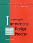 Image for Mastering the Instructional Design Process : A Systematic Approach